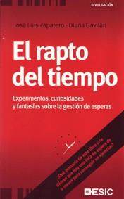 EL RAPTO DEL TIEMPO | 9788473566681 | ZAPATERO J L | Llibres Parcir | Librería Parcir | Librería online de Manresa | Comprar libros en catalán y castellano online