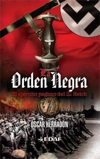 LA ORDEN NEGRA el ejercito pagano del III Reich | 9788441426641 | OSCAR HERRADON | Llibres Parcir | Librería Parcir | Librería online de Manresa | Comprar libros en catalán y castellano online