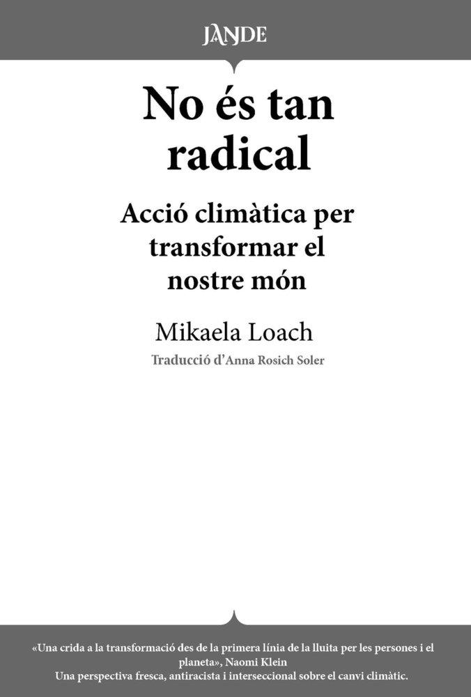 NO ÉS TAN RADICAL | 9791387656034 | LOACH, MIKAELA | Llibres Parcir | Llibreria Parcir | Llibreria online de Manresa | Comprar llibres en català i castellà online