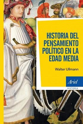 HISTORIA DEL PENSAMIENTO POLÍTICO EN LA EDAD MEDIA | 9788434409255 | WALTER ULLMANN | Llibres Parcir | Librería Parcir | Librería online de Manresa | Comprar libros en catalán y castellano online
