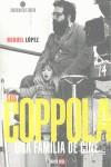 LOS COPPOLA UNA FAMILIA DE CINE | 9788493827342 | LÓPEZ HERNÁNDEZ, MIGUEL | Llibres Parcir | Librería Parcir | Librería online de Manresa | Comprar libros en catalán y castellano online