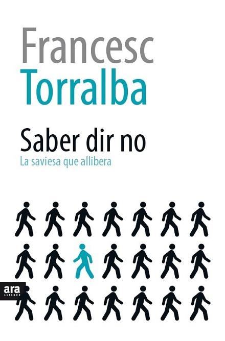 SABER DIR NO | 9788416154616 | TORRALBA I ROSSELLÓ, FRANCESC | Llibres Parcir | Librería Parcir | Librería online de Manresa | Comprar libros en catalán y castellano online