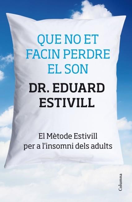 Que no et facin perdre el son | 9788466415293 | ESTIVILL SANCHO, EDUARD | Llibres Parcir | Llibreria Parcir | Llibreria online de Manresa | Comprar llibres en català i castellà online