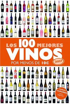 LOS 100 MEJORES VINOS POR MENOS DE 10 EUROS, 2017 | 9788408152354 | ALICIA ESTRADA ALONSO | Llibres Parcir | Librería Parcir | Librería online de Manresa | Comprar libros en catalán y castellano online