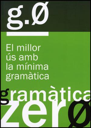 Gramàtica zero | 9788437081694 | Francesc Esteve, dir. | Llibres Parcir | Librería Parcir | Librería online de Manresa | Comprar libros en catalán y castellano online