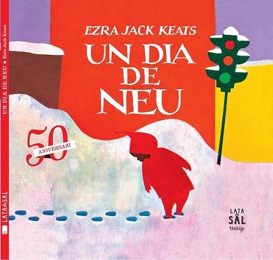 UN DIA DE NEU | 9788494058486 | JACK KEATS, EZRA | Llibres Parcir | Librería Parcir | Librería online de Manresa | Comprar libros en catalán y castellano online