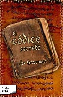 EL CODICE SECRETO bolsillo | 9788496546264 | GROSSMAN LEV | Llibres Parcir | Librería Parcir | Librería online de Manresa | Comprar libros en catalán y castellano online