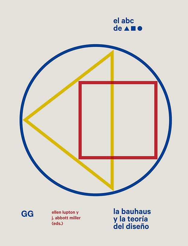 EL ABC DE LA BAUHAUS | 9788425232640 | LUPTON, ELLEN/ABBOTT MILLER, J. | Llibres Parcir | Librería Parcir | Librería online de Manresa | Comprar libros en catalán y castellano online