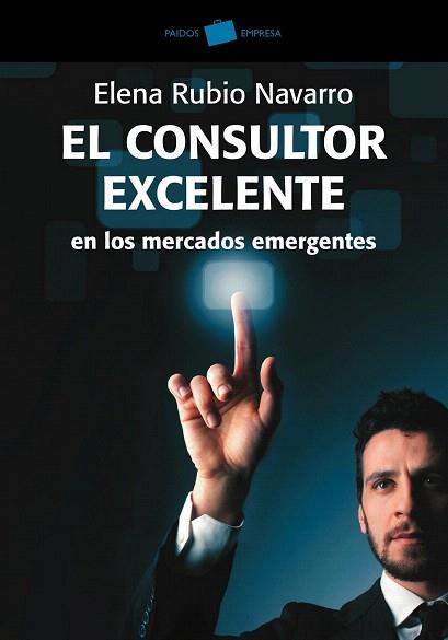 EL CONSULTOR EXCELENTE EN LOS MERCADOS EMERGENTES | 9788449325656 | ELENA RUBIO NAVARRO | Llibres Parcir | Librería Parcir | Librería online de Manresa | Comprar libros en catalán y castellano online