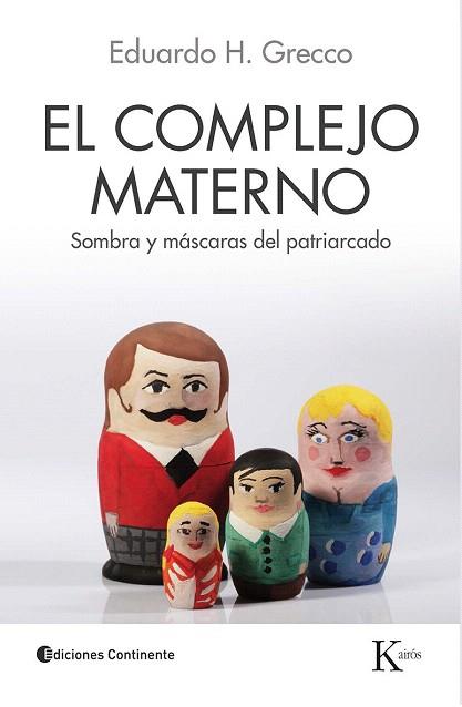 EL COMPLEJO MATERNO | 9788499883625 | GRECCO, EDUARDO HORACIO | Llibres Parcir | Llibreria Parcir | Llibreria online de Manresa | Comprar llibres en català i castellà online