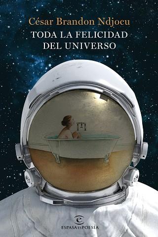 TODA LA FELICIDAD DEL UNIVERSO | 9788467052619 | NDJOCU, CÉSAR BRANDON | Llibres Parcir | Librería Parcir | Librería online de Manresa | Comprar libros en catalán y castellano online