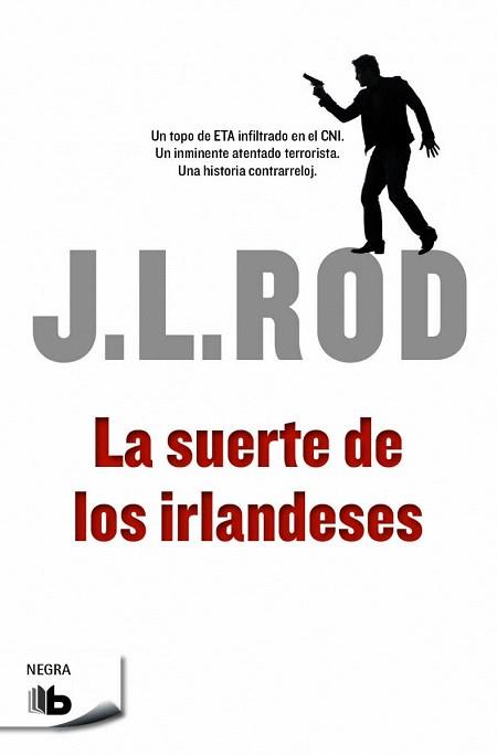 LA SUERTE DE LOS IRLANDESES | 9788490701553 | ROD, J.L. | Llibres Parcir | Llibreria Parcir | Llibreria online de Manresa | Comprar llibres en català i castellà online