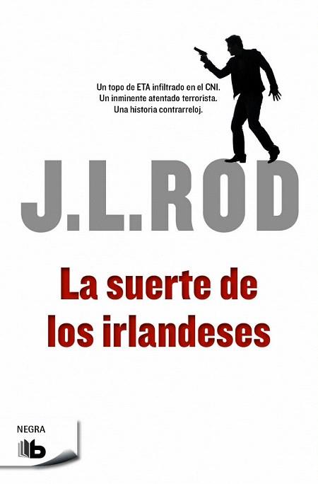 LA SUERTE DE LOS IRLANDESES | 9788490701553 | ROD, J.L. | Llibres Parcir | Llibreria Parcir | Llibreria online de Manresa | Comprar llibres en català i castellà online