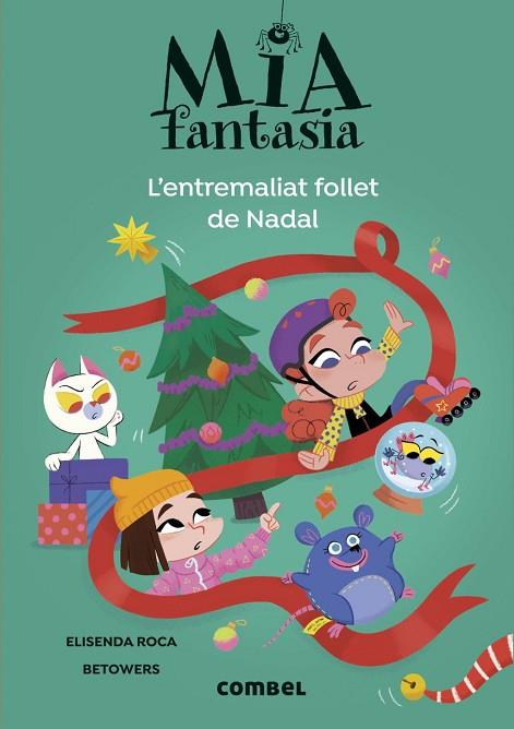 MIA FANTASIA. L'ENTREMALIAT FOLLET DE NADAL | 9788411582728 | ROCA, ELISENDA | Llibres Parcir | Llibreria Parcir | Llibreria online de Manresa | Comprar llibres en català i castellà online