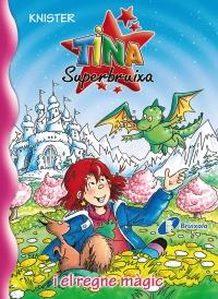 TINA SUPERBRUIXA I EL REGNE MÀGIC (Nº22) | 9788499064222 | KNISTER | Llibres Parcir | Llibreria Parcir | Llibreria online de Manresa | Comprar llibres en català i castellà online