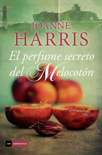 EL PERFUME SECRETO DEL MELOCOTÓN | 9788415355830 | HARRIS, JOANNE | Llibres Parcir | Llibreria Parcir | Llibreria online de Manresa | Comprar llibres en català i castellà online