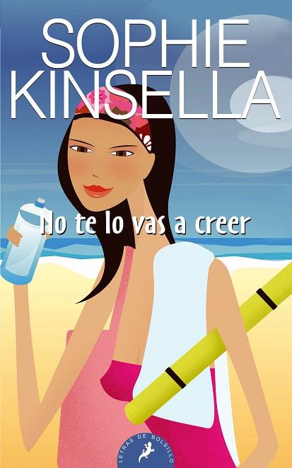 NO TE LO VAS A CREER | 9788498381740 | KINSELLA, SOPHIE | Llibres Parcir | Librería Parcir | Librería online de Manresa | Comprar libros en catalán y castellano online