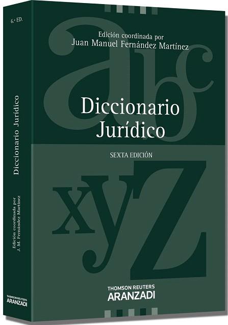 DICCIONARIO JURÍDICO | 9788490141885 | FERNÁNDEZ MARTÍNEZ, JUAN MANUEL | Llibres Parcir | Librería Parcir | Librería online de Manresa | Comprar libros en catalán y castellano online