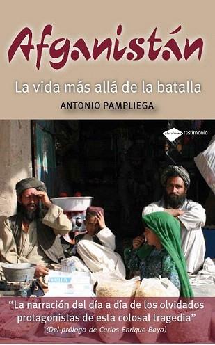 AFGANISTAN LA VIDA MAS ALLA DE LA BATALLA | 9788415115021 | ANTONIO PAMPLIEGA | Llibres Parcir | Librería Parcir | Librería online de Manresa | Comprar libros en catalán y castellano online