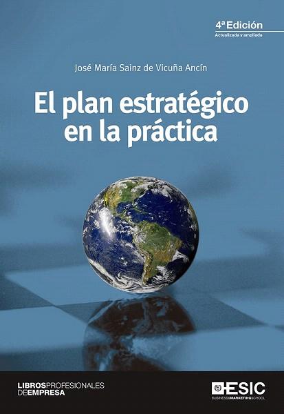 EL PLAN ESTRATÉGICO EN LA PRÁCTICA | 9788415986928 | SAINZ DE VICUÑA ANCÍN, JOSÉ MARÍA | Llibres Parcir | Llibreria Parcir | Llibreria online de Manresa | Comprar llibres en català i castellà online