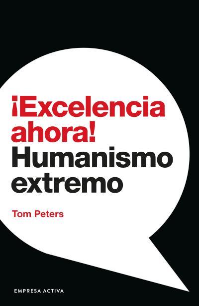 ¡EXCELENCIA AHORA! | 9788416997558 | PETERS, TOM | Llibres Parcir | Llibreria Parcir | Llibreria online de Manresa | Comprar llibres en català i castellà online