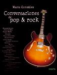 CONVERSACIONES DE POP & ROCK | 9788496764682 | GONZALEZ MANU | Llibres Parcir | Librería Parcir | Librería online de Manresa | Comprar libros en catalán y castellano online