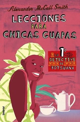LECCIONES PARA CHICAS GUAPAS | 9788495618405 | MCCALL SMITH ALEXANDER | Llibres Parcir | Librería Parcir | Librería online de Manresa | Comprar libros en catalán y castellano online
