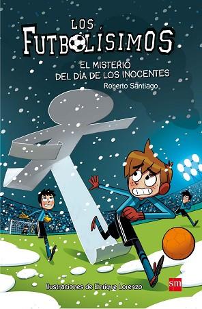 LF.11 EL MISTERIO DEL DIA DE LOS INOCENT | 9788467591972 | SANTIAGO, ROBERTO | Llibres Parcir | Llibreria Parcir | Llibreria online de Manresa | Comprar llibres en català i castellà online