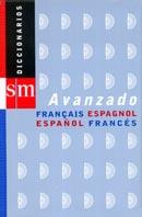 DICCIONARIO AVANZADO FRANCES ESPAÐOL | 9788434868892 | SM | Llibres Parcir | Librería Parcir | Librería online de Manresa | Comprar libros en catalán y castellano online