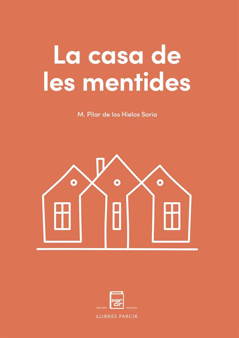 LA CASA DE LES MENTIDES | 9788410087033 | PILAR DE LOS HIELOS SORIA | Llibres Parcir | Llibreria Parcir | Llibreria online de Manresa | Comprar llibres en català i castellà online