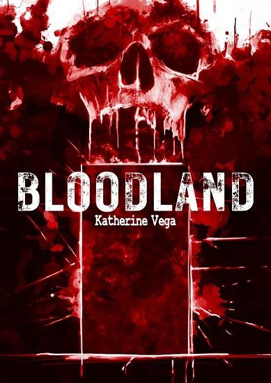 BLOODLAND | 9791388074325 | VEGA, KATHERINE | Llibres Parcir | Llibreria Parcir | Llibreria online de Manresa | Comprar llibres en català i castellà online