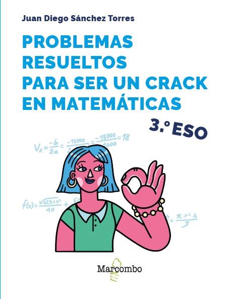 PROBLEMAS RESUELTOS PARA SER UN CRACK EN MATEMÁTICAS. 3º ESO | 9788426737908 | SÁNCHEZ TORRES, JUAN DIEGO | Llibres Parcir | Llibreria Parcir | Llibreria online de Manresa | Comprar llibres en català i castellà online