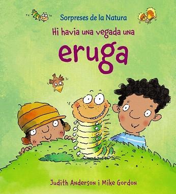 HI HAVIA UNA VEGADA UNA ERUGA | 9788448926144 | ANDERSON, JUDITH | Llibres Parcir | Librería Parcir | Librería online de Manresa | Comprar libros en catalán y castellano online