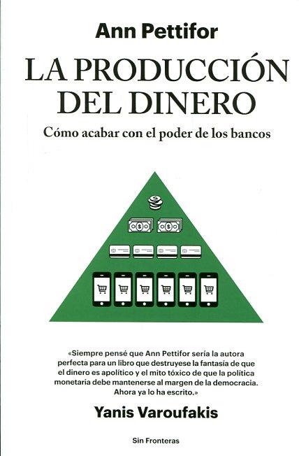 LA PRODUCCIÓN DEL DINERO | 9788415070788 | PETTIFOR, ANN | Llibres Parcir | Llibreria Parcir | Llibreria online de Manresa | Comprar llibres en català i castellà online
