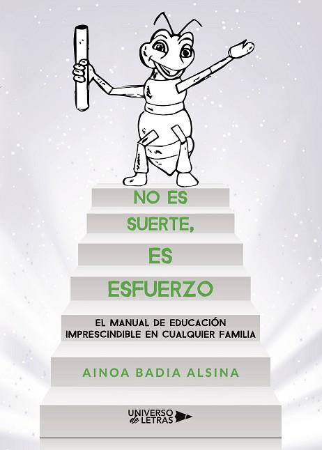 NO ES SUERTE, ES ESFUERZO | 9788417740665 | AINOA  BADIA ALSINA | Llibres Parcir | Librería Parcir | Librería online de Manresa | Comprar libros en catalán y castellano online