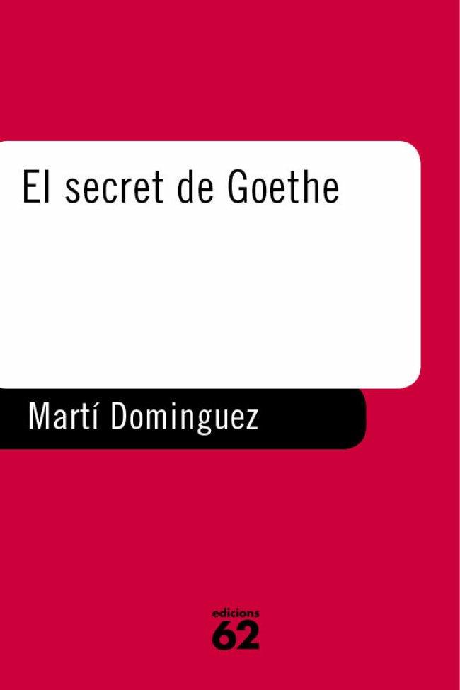 SECRET DE GOETHE | 9788429746358 | DOMINGUEZ | Llibres Parcir | Llibreria Parcir | Llibreria online de Manresa | Comprar llibres en català i castellà online
