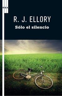 SOLO EL SILENCIO col serie negra | 9788498678864 | R J ELLORY | Llibres Parcir | Llibreria Parcir | Llibreria online de Manresa | Comprar llibres en català i castellà online