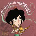ALADÍ I LA LLÀNTIA MERAVELLOSA | 9788498839104 | MULET CUGAT, GEMMA | Llibres Parcir | Librería Parcir | Librería online de Manresa | Comprar libros en catalán y castellano online