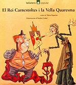 EL REI CARNESTOLTES I LA VELLA QUARESMA | 9788424614911 | FIGUERAS NURIA | Llibres Parcir | Llibreria Parcir | Llibreria online de Manresa | Comprar llibres en català i castellà online
