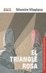 EL TRIANGLE ROSA | 9788490267288 | VILAPLANA BARNÉS, SILVESTRE | Llibres Parcir | Librería Parcir | Librería online de Manresa | Comprar libros en catalán y castellano online