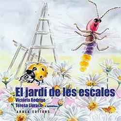 EL JARDÍ DE LES ESCALES | 9788494995101 | RODRIGO, VICTÒRIA/LLORACH, TERESA | Llibres Parcir | Librería Parcir | Librería online de Manresa | Comprar libros en catalán y castellano online