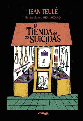 LA TIENDA DE LOS SUICIDAS | 9791399130003 | TEULÉ, JEAN | Llibres Parcir | Llibreria Parcir | Llibreria online de Manresa | Comprar llibres en català i castellà online