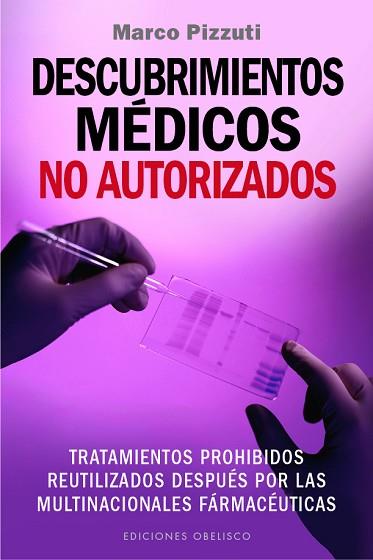DESCUBRIMIENTOS MÉDICOS NO AUTORIZADOS | 9788491110286 | PIZZUTI, MARCO | Llibres Parcir | Llibreria Parcir | Llibreria online de Manresa | Comprar llibres en català i castellà online