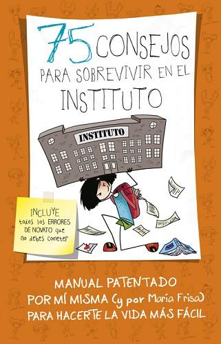 75 CONSEJOS PARA SOBREVIVIR EN EL INSTITUTO (75 CONSEJOS 7) | 9788420484259 | FRISA, MARIA | Llibres Parcir | Llibreria Parcir | Llibreria online de Manresa | Comprar llibres en català i castellà online