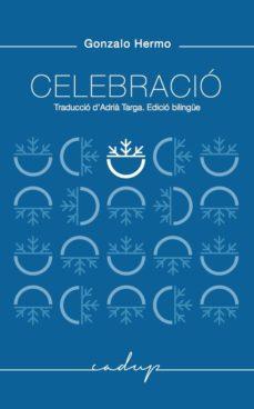 CELEBRACIÓ | 9788494509438 | HERMO GONZÁLEZ, GONZALO | Llibres Parcir | Llibreria Parcir | Llibreria online de Manresa | Comprar llibres en català i castellà online