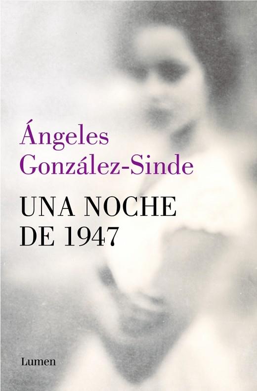 UNA NOCHE DE 1947 | 9788426434302 | GONZÁLEZ-SINDE, ÁNGELES | Llibres Parcir | Llibreria Parcir | Llibreria online de Manresa | Comprar llibres en català i castellà online