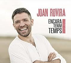 CD JOAN ROVIRA - ENCARA TENIM TEMPS | 8435307602855 | Llibres Parcir | Llibreria Parcir | Llibreria online de Manresa | Comprar llibres en català i castellà online
