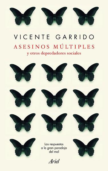 ASESINOS MÚLTIPLES Y OTROS DEPREDADORES SOCIALES | 9788434427952 | GARRIDO GENOVÉS, VICENTE | Llibres Parcir | Llibreria Parcir | Llibreria online de Manresa | Comprar llibres en català i castellà online