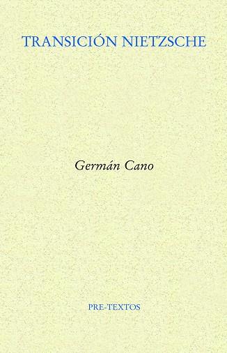 TRANSICIÓN NIETZSCHE | 9788417830991 | CANO, GERMÁN | Llibres Parcir | Librería Parcir | Librería online de Manresa | Comprar libros en catalán y castellano online