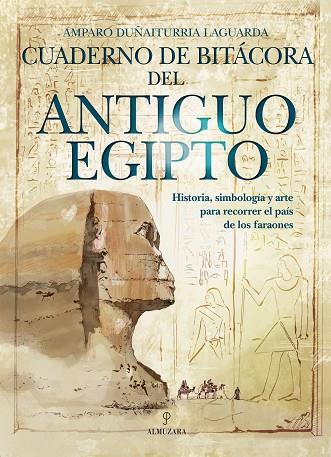 CUADERNO DE BITÁCORA DEL ANTIGUO EGIPTO | 9788411316507 | AMPARO DUÑAITURRIA LAGUARDA | Llibres Parcir | Llibreria Parcir | Llibreria online de Manresa | Comprar llibres en català i castellà online